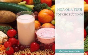 Ăn nhiều hoa quả tươi cũng có thể ngăn ngừa bệnh viêm loét dạ dày