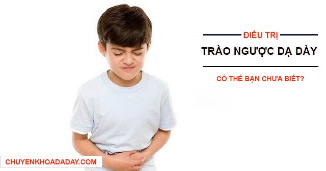 Trào ngược dạ dày thực quản