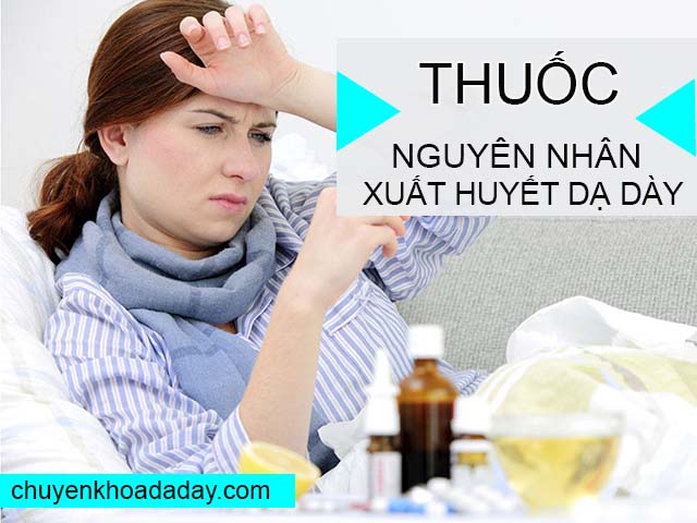 Thuốc nguyên nhân gây xuất huyết dạ dày