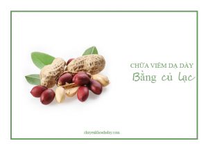 Ăn lạc thường xuyên có tác dụng chữa viêm niêm mạc dạ dày