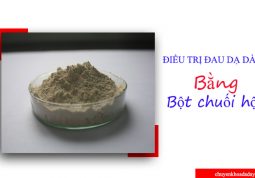 Dùng bột chuối hột chữa đau dạ dày vô cùng đơn giản và hiệu quả