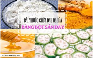 Bài thuốc chữa đau dạ dày bằng bột sắn dây