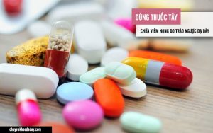 Dùng thuốc Tây điều trị viêm họng do trào ngược dạ dày