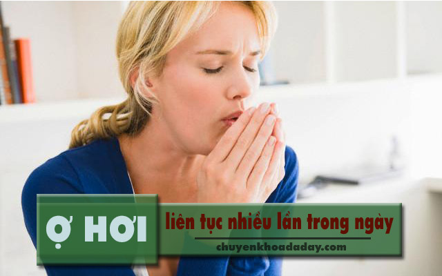 ợ hơi liên tục nhiều lần trong ngày