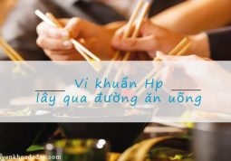 Vi khuẩn Hp có thể lây từ người này sang người khác bằng con đường ăn uống