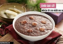 Món cháo gạo lứt - lựa chọn tuyệt vời cho người bị đau dạ dày