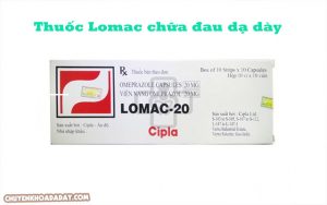 Thuốc Lomac dùng để chữa đau dạ dày