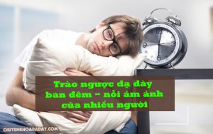Trào ngược dạ dày ban đêm