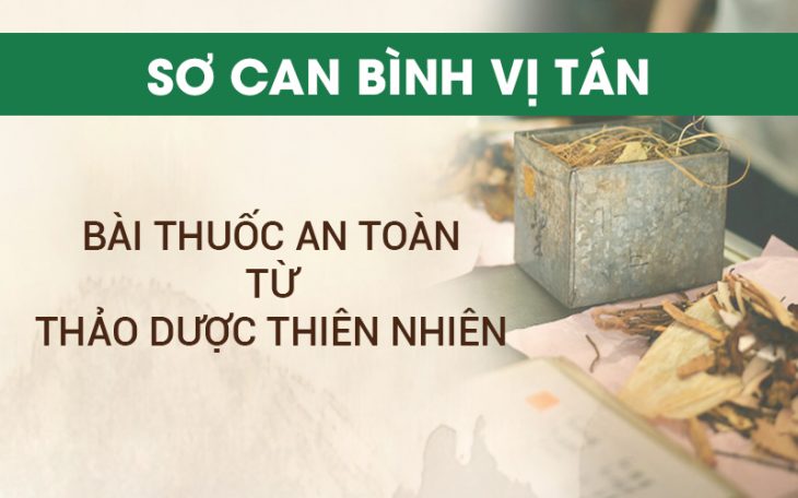 Sơ can Bình vị tán được các chuyên gia đánh giá là “bước đột phá” trong điều trị bệnh đau bao tử